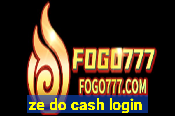 ze do cash login